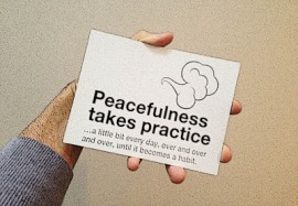 peacefulness takes practice